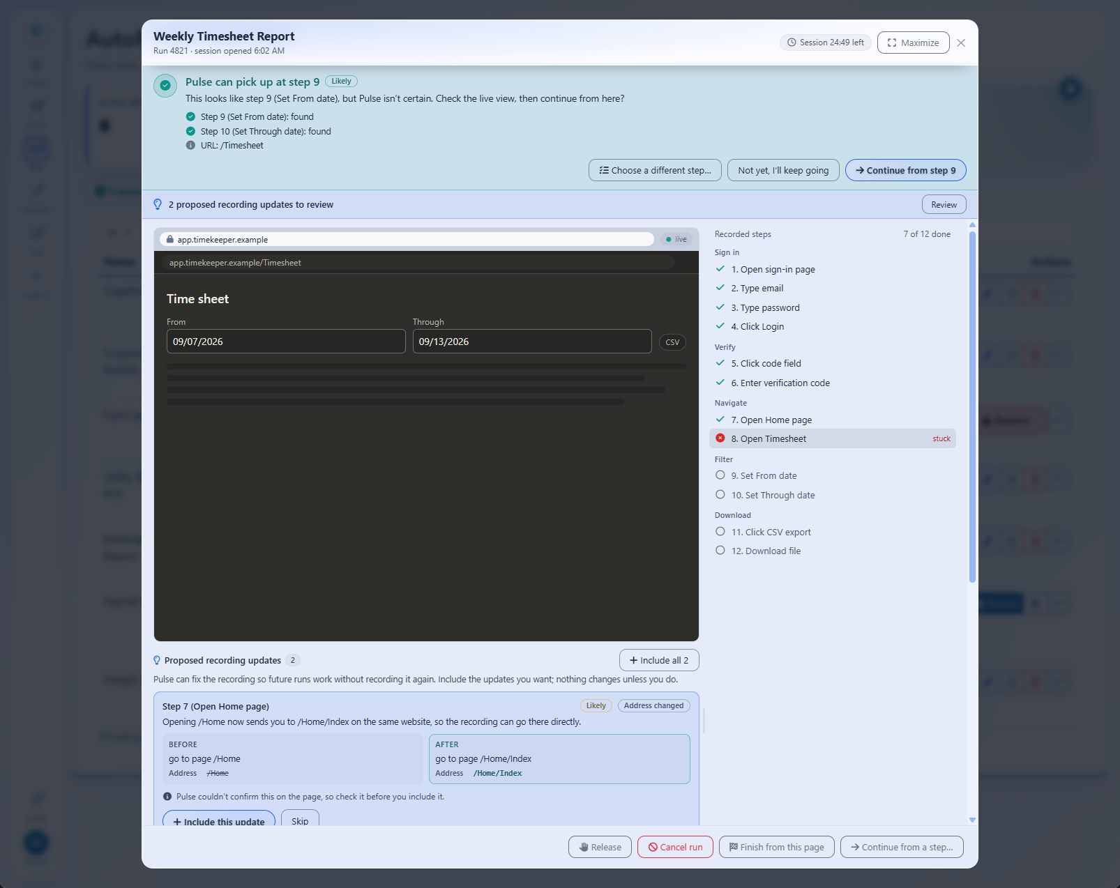 When a website changed, Pulse paused the run, showed the live page, offered to continue from step 9, and proposed two recording updates to review